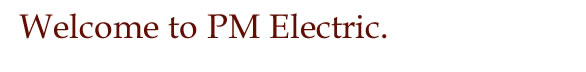 Welcome to PM Electric
